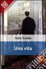 Una vita. E-book. Formato EPUB ebook