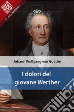 I dolori del giovane Werther. E-book. Formato EPUB