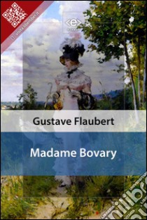 Madame Bovary. E-book. Formato Mobipocket ebook di Gustave Flaubert