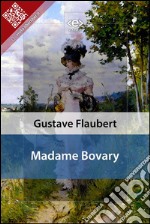 Madame Bovary. E-book. Formato EPUB ebook