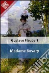 Madame Bovary. E-book. Formato EPUB ebook