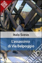 L&apos;assassinio di via Belpoggio. E-book. Formato EPUB ebook