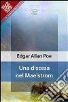 Una discesa nel Maelstrom. E-book. Formato EPUB ebook di Edgar Allan Poe