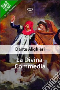 La Divina Commedia. E-book. Formato EPUB ebook di Dante Alighieri