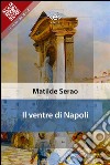 Il ventre di Napoli. E-book. Formato EPUB ebook