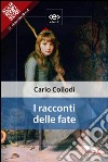 I racconti delle fate. E-book. Formato EPUB ebook