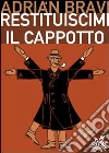 Restituiscimi il cappotto. E-book. Formato EPUB ebook di Adrián N. Bravi