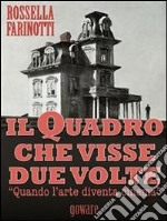 Il quadro che visse due volte. E-book. Formato EPUB ebook