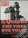 Il quadro che visse due volte. E-book. Formato EPUB ebook di Rossella Farinotti