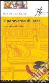 Il paravento di lacca: I casi del giudice Dee. E-book. Formato EPUB ebook