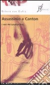 Assassinio a Canton: I casi del giudice Dee. E-book. Formato EPUB ebook