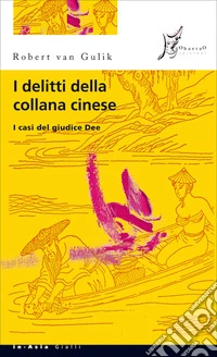 I delitti della collana cinese: I casi del giudice Dee. E-book. Formato EPUB ebook
