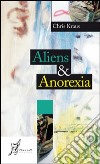 Aliens & anorexia. E-book. Formato EPUB ebook