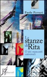 Le stanze di Rita o dei mancanti universali. E-book. Formato EPUB ebook