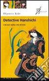 Detective Hanshichi. I misteri della città di Edo. E-book. Formato EPUB ebook