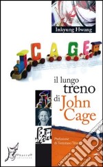 Il lungo treno di John Cage. E-book. Formato EPUB
