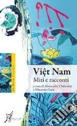 Viêt Nam. Miti e racconti. E-book. Formato EPUB