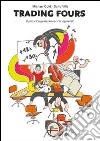 TRADING FOURS: Il jazz e l'organizzazione che apprende. E-book. Formato EPUB ebook di Michael Gold
