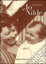 Io e Nilde. E-book. Formato EPUB ebook