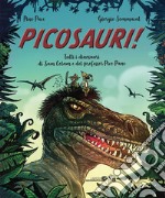 Picosauri! Tutti i dinosauri di Sam Colam e Pico Pane ebook