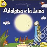 Adalgisa e la luna. E-book. Formato EPUB ebook