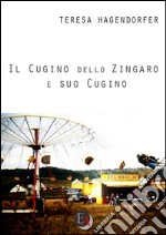 Il cugino dello zingaro e suo cugino. E-book. Formato EPUB