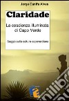 Claridade - La coscienza illuminata di Capo Verde. E-book. Formato EPUB ebook