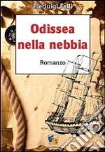 Odissea nella nebbia. E-book. Formato EPUB ebook