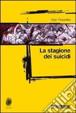 La stagione dei suicidi. E-book. Formato EPUB ebook