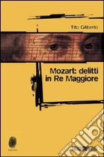 Mozart: delitti in re maggiore. E-book. Formato EPUB ebook