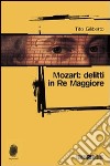 Mozart: delitti in re maggiore. E-book. Formato EPUB ebook