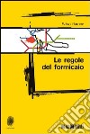 Le regole del formicaio. E-book. Formato EPUB ebook