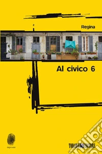Al civico 6. E-book. Formato EPUB ebook