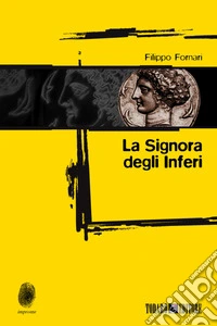 La signora degli inferi. E-book. Formato EPUB ebook