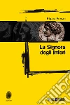 La signora degli inferi. E-book. Formato EPUB ebook di Filippo Fornari