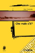 Che male c'è?. E-book. Formato EPUB ebook