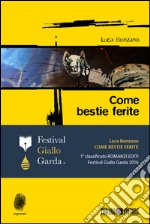 Come bestie ferite. E-book. Formato EPUB ebook