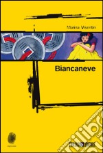 Biancaneve. E-book. Formato EPUB ebook