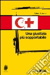 Una giustizia più sopportabile. E-book. Formato EPUB ebook di Salvo Barone