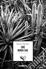 Cane mangia cane. E-book. Formato EPUB ebook