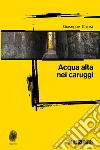 Acqua alta nei caruggi. E-book. Formato EPUB ebook di Giuseppe Chiara
