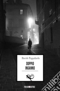 Doppio inganno. E-book. Formato EPUB ebook di Davide Pappalardo