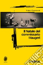 Il Natale del commissario Maugeri. E-book. Formato EPUB ebook