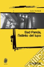 Bad Panda, l'istinto del lupo. E-book. Formato EPUB