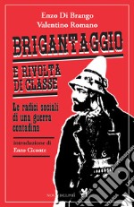 Brigantaggio e rivolta di classe. Le radici sociali di una guerra contadina. E-book. Formato EPUB ebook