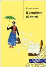 Il venditore di attimi. E-book. Formato EPUB