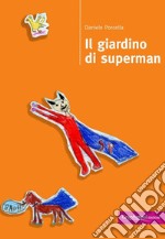 Il giardino di superman. E-book. Formato Mobipocket ebook