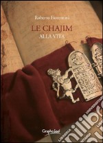 Le Chajim - Alla vita. E-book. Formato Mobipocket ebook