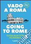 Vado a RomaGuida alla città accessibile. E-book. Formato EPUB ebook di Graphofeel