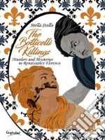 The Botticelli KillingsMurders and Mysteries in Renaissance Florence. E-book. Formato EPUB ebook